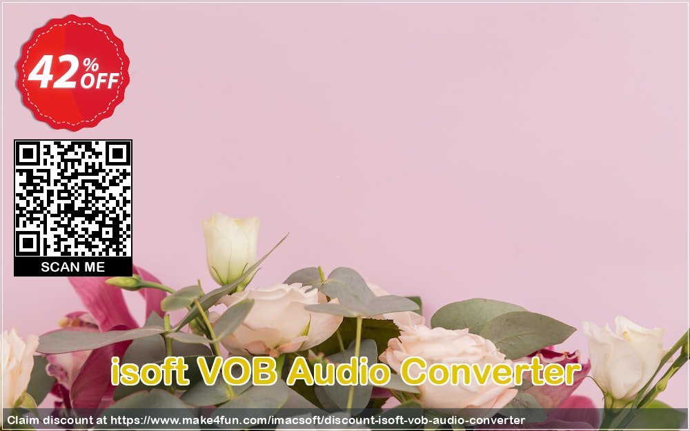 Isoft Vob Audio Converter coupon codes for Space Day with 45% OFF, May 2025 - Make4fun