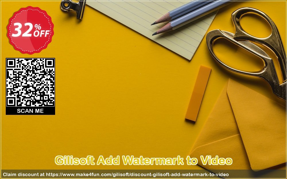 Gilisoft Add Watermark To Video coupon codes for Mom's Day with 35% OFF, May 2025 - Make4fun
