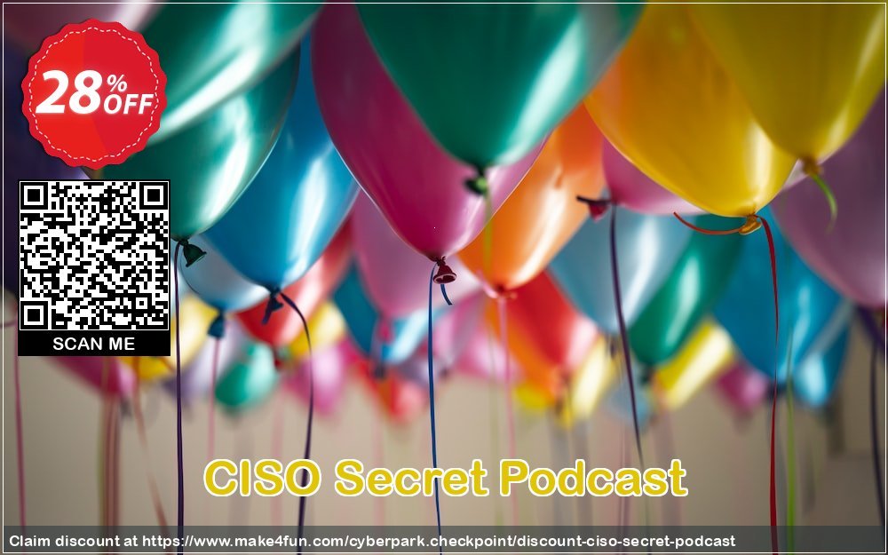 Ciso secret podcast coupon codes for Teacher Appreciation with 25% OFF, May 2024 - Make4fun