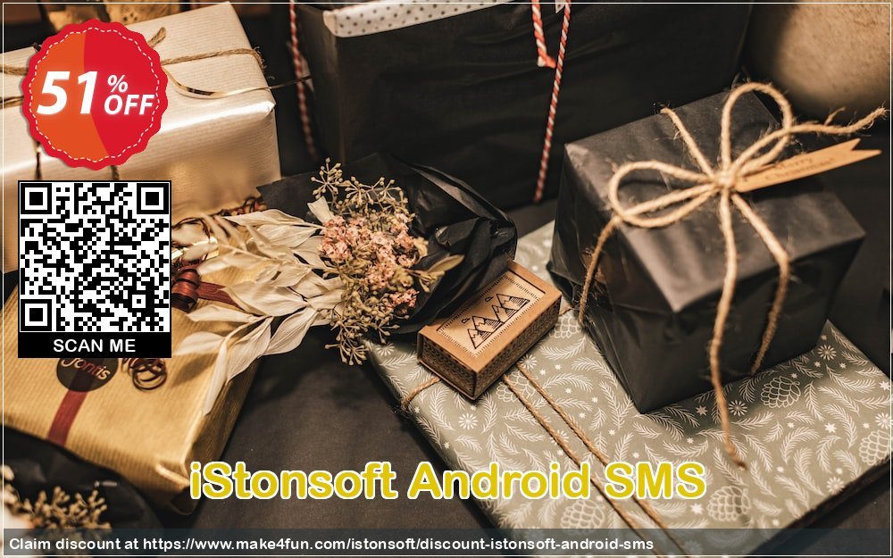 Istonsoft Android Sms coupon codes for May Celebrations with 55% OFF, May 2025 - Make4fun