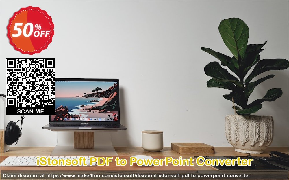 Istonsoft Pdf To Powerpoint Converter coupon codes for Mom's Day with 55% OFF, May 2025 - Make4fun