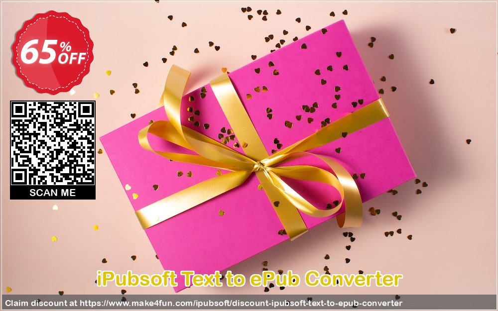 Ipubsoft Text To Epub Converter coupon codes for Mom's Day with 70% OFF, May 2025 - Make4fun