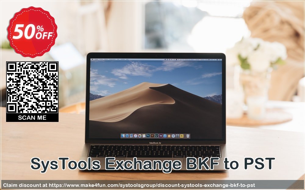 Systools exchange bkf to pst coupon codes for Summer with 55% OFF, June 2024 - Make4fun