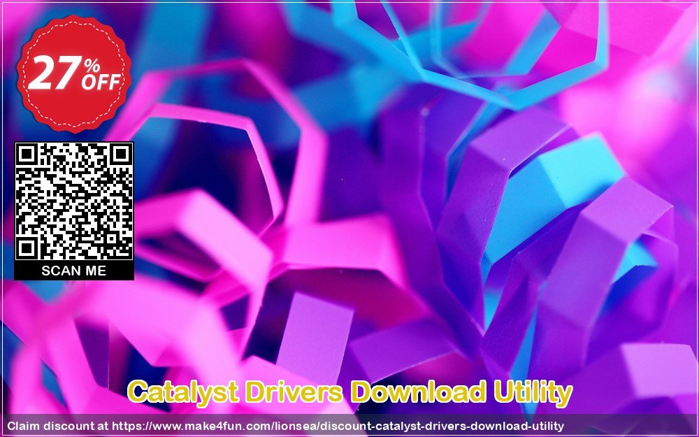 Catalyst drivers download utility coupon codes for Mom's Special Day with 30% OFF, May 2024 - Make4fun