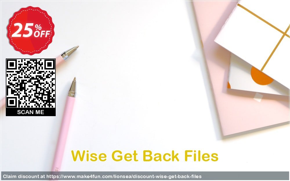Wise Get Back Files coupon codes for Mom's Day with 30% OFF, May 2025 - Make4fun