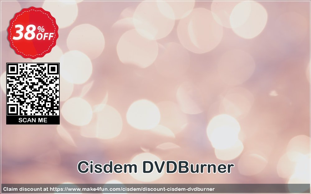 Cisdem Dvdburner coupon codes for Mom's Special Day with 40% OFF, May 2025 - Make4fun