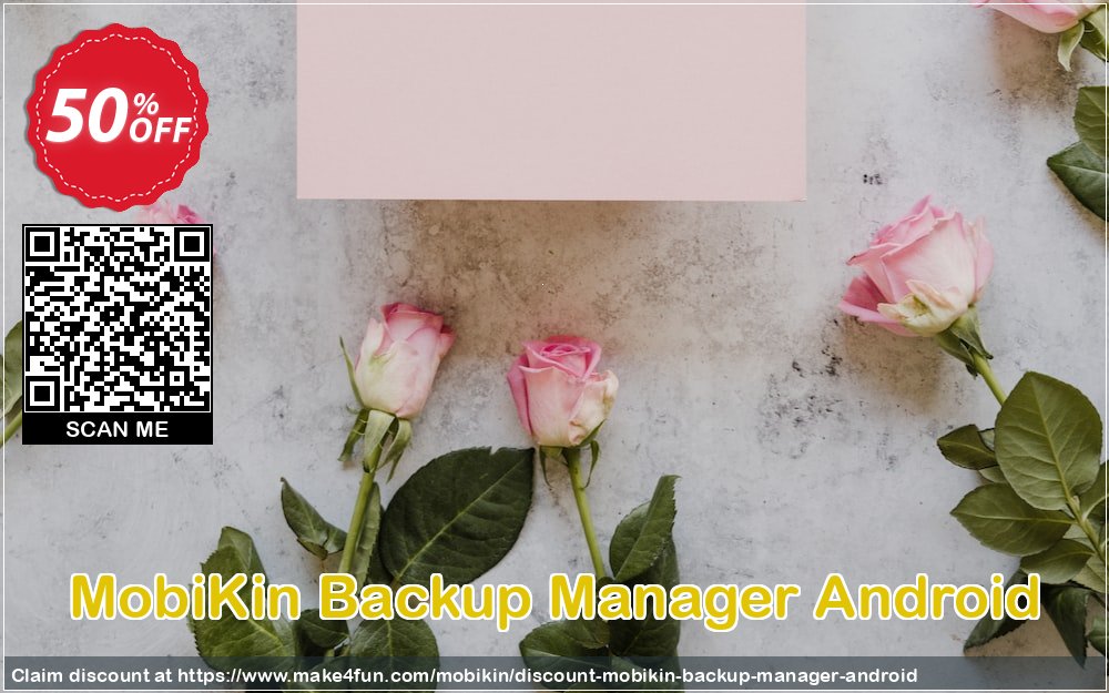 Mobikin Backup Manager Android coupon codes for Mom's Special Day with 55% OFF, May 2025 - Make4fun