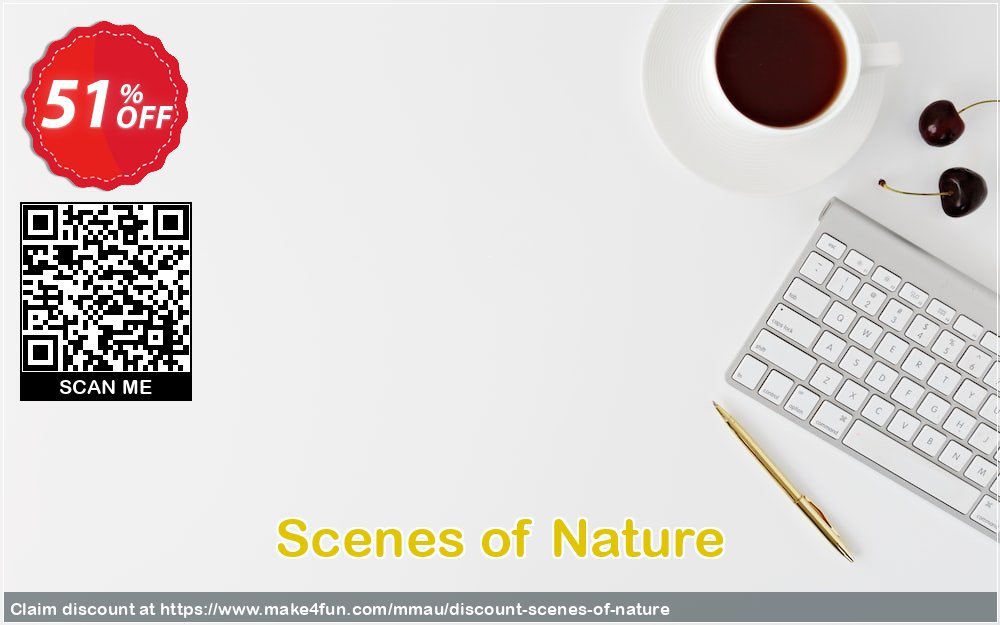 Scenes Of Nature coupon codes for Mom's Special Day with 55% OFF, May 2025 - Make4fun