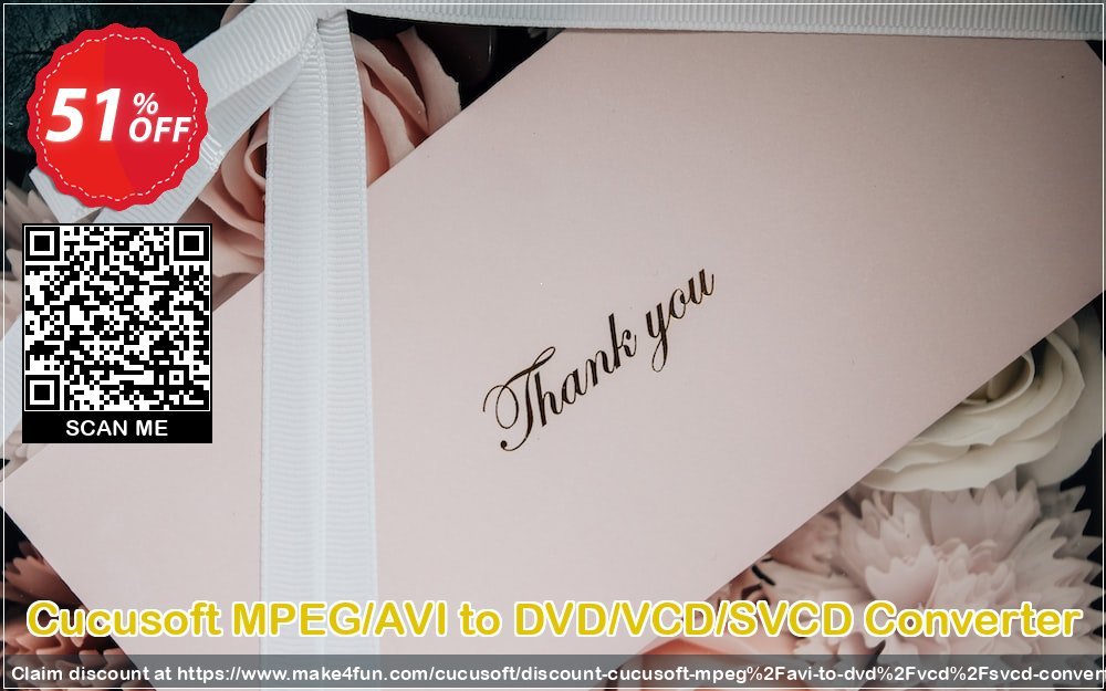 Cucusoft mpeg/avi to dvd/vcd/svcd converter coupon codes for Mom's Day with 55% OFF, May 2024 - Make4fun